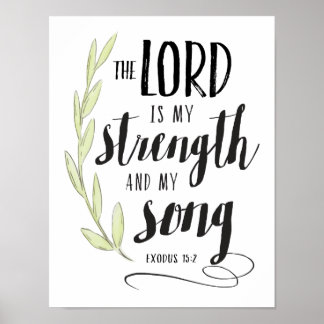 Der Herr ist meine Stärke und mein Song Print Poster