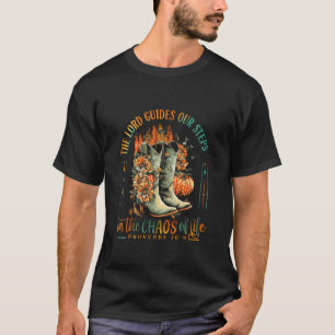 Der Herr lenkt unsere Schritte im Chaos des Lebens T-Shirt