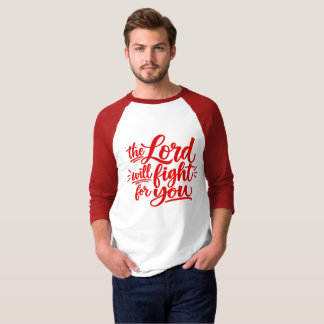 Der Herr wird für euch kämpfen T-Shirt