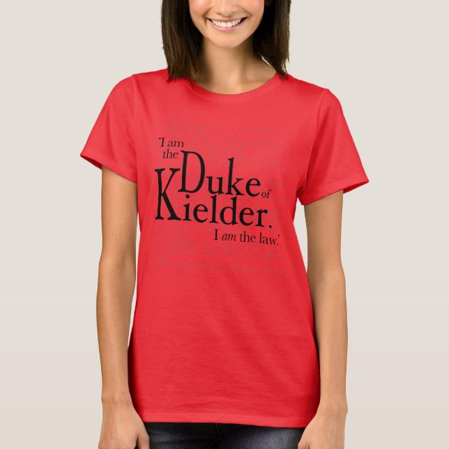 Der Herzog von Kielder. T - Shirt (Vorderseite)