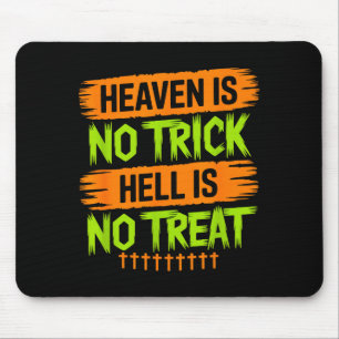 Der Himmel ist kein Trick, die Hölle ist kein Leck Mousepad