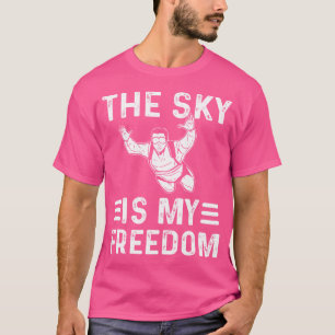 Der Himmel ist mein Spielplatz Fallschirmspringen T-Shirt
