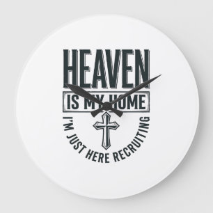 Der Himmel ist mein Zuhause Christliches Rekrutier Große Wanduhr