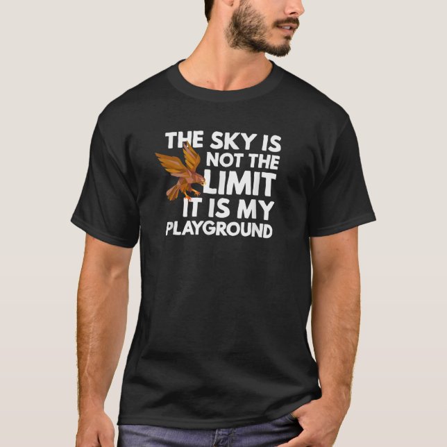 Der Himmel ist nicht das Limit ist mein Spielplatz T-Shirt (Vorderseite)