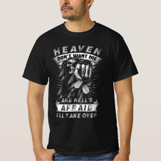 Der Himmel Will mich nicht, und Hell fürchtet, das T-Shirt