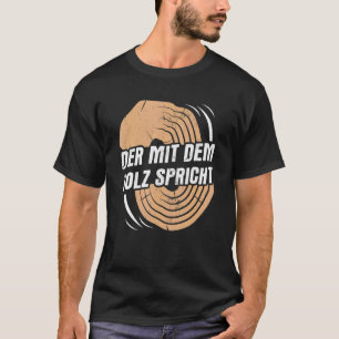 Der Holzspeedler des Holzschnitzels T-Shirt