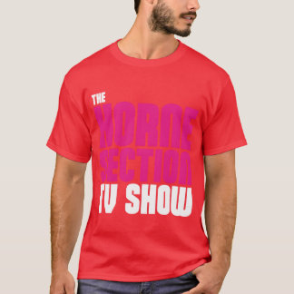 Der Horne SectionV Show Freund T-Shirt