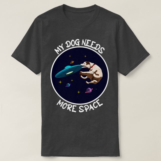 Der Hund, der einen Hund zum Fangen braucht, brauc T-Shirt (Design vorne)