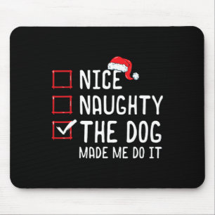 Der Hund hat mich dazu gebracht, die Weihnachtslis Mousepad