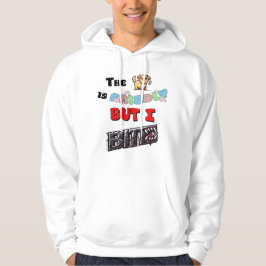 Der Hund ist freundlich, aber ich beiße. Hoodie