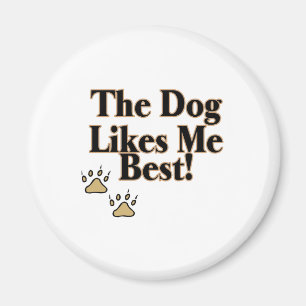 Der Hund mag mich Bestes Magnet