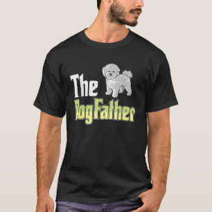Der Hundepate Bichon Frise Lustiger Hundebesitzer T-Shirt