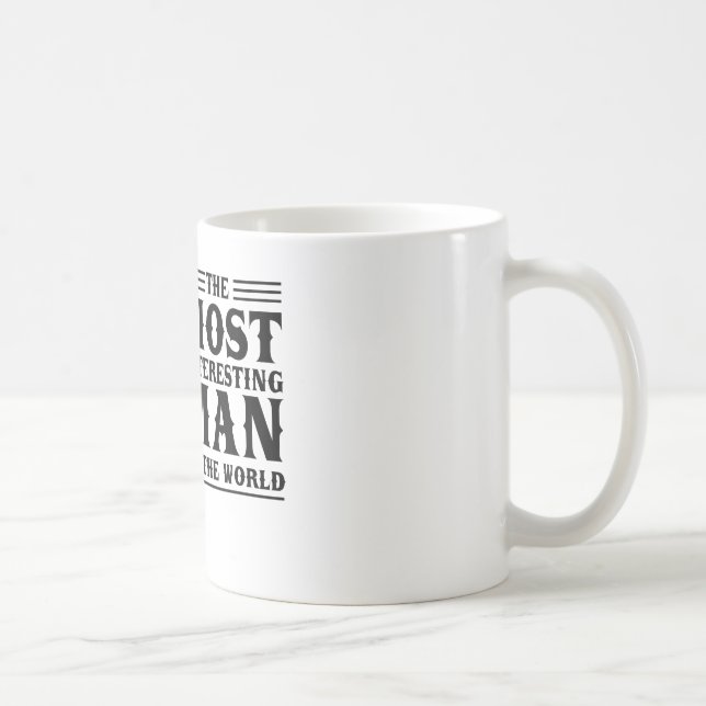 Der interessanteste Mann in der Welt Kaffeetasse (Rechts)
