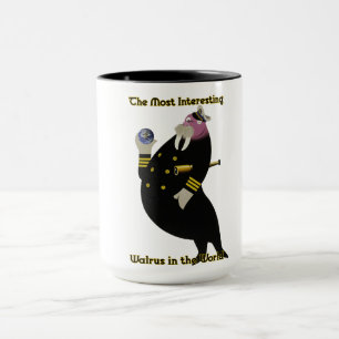 Der interessanteste Walrus der Welt Tasse