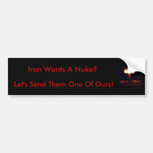 Der Iran will einen Kernwaffe? Autoaufkleber