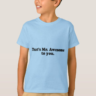 DER IST HERR AWESOME TO SIE T-Shirt
