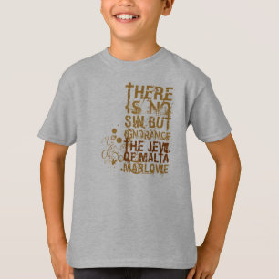 Der Jude des Malta-Ignoranz-Zitats T-Shirt