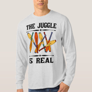 Der Juggle ist Real Jugglers Funny Graphic T-Shirt