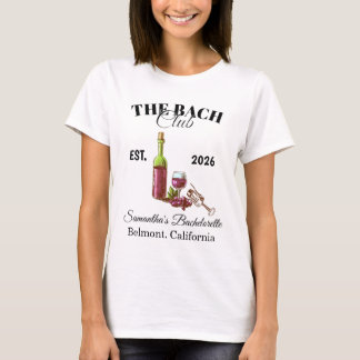 Der Junggesellinnenabschied des BACH Clubs T-Shirt