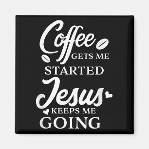 Der Kaffee Behalte mir, dass Jesus mir Religion Magnet