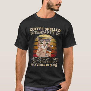Der Kaffee, der zurückgeschraubt wird, ist der Kaf T-Shirt