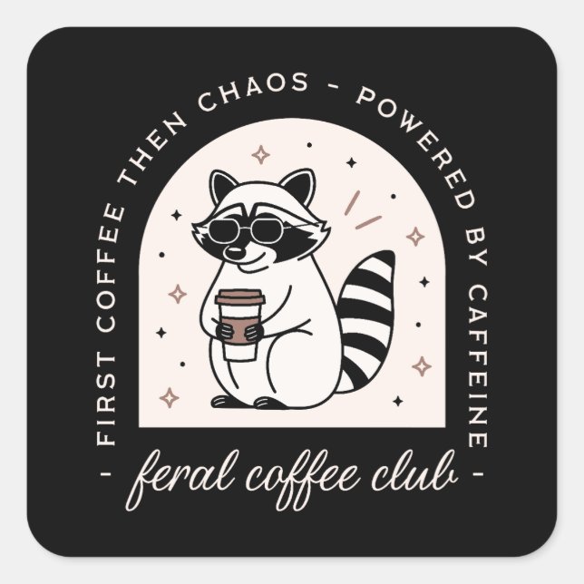Der Kaffee-Klub lustige Raccoon liebt Mädchenrekor Quadratischer Aufkleber (Vorderseite)