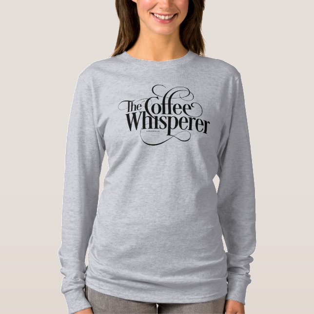 Der Kaffee Whisperer-T - Shirt (Vorderseite)