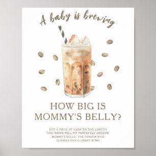 Der Kaffee zieht durch. Wie groß ist Mamas Bauch? Poster