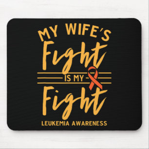 Der Kampf der Ehefrau ist mein Kampf gegen Leukämi Mousepad