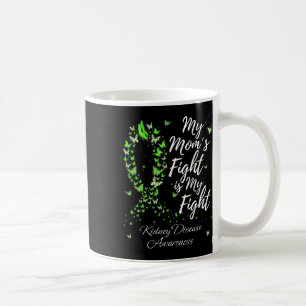 Der Kampf der Mama ist mein Kampf gegen die Nieren Kaffeetasse