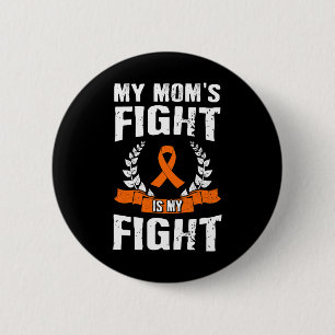 Der Kampf der Mama ist mein Kampf gegen Leukämie B Button