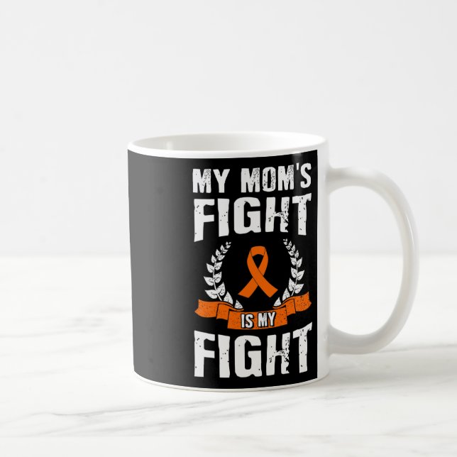 Der Kampf der Mama ist mein Kampf gegen Leukämie B Kaffeetasse (Rechts)
