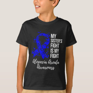 Der Kampf der Schwester ist mein Kampf Alopecia Ar T-Shirt