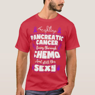 Der Kampf gegen die Pankreas durch Chemo noch imme T-Shirt