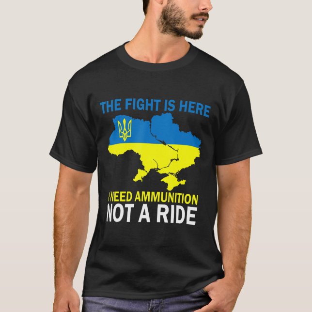 Der Kampf ist da, wo ich Munition brauche, kein Ra T-Shirt (Vorderseite)
