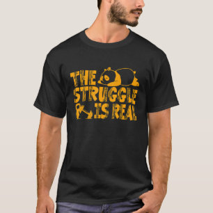 Der Kampf ist ein echter Fitnessraum Niedlicher Pa T-Shirt