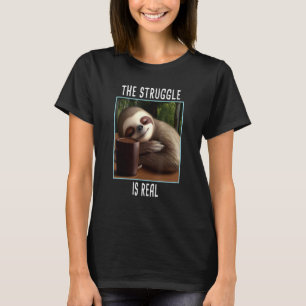 Der Kampf ist wirklich langsam T-Shirt