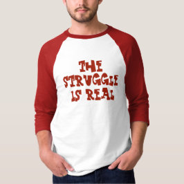 Der Kampf ist wirkliches T-Stück durch dalDesignNZ T-Shirt