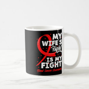 Der Kampf meiner Frau ist mein Kampf Blutkrebs-Bew Kaffeetasse