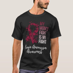 Der Kampf meiner Mama ist mein Kampf gegen das Ane T-Shirt