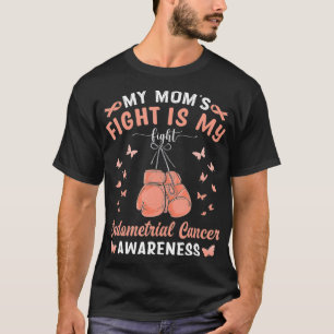 Der Kampf meiner Mama ist mein Kampf gegen den end T-Shirt