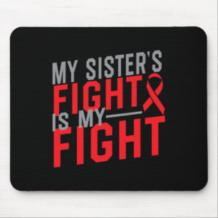 Der Kampf meiner Schwester ist mein Kampf Blutkreb Mousepad