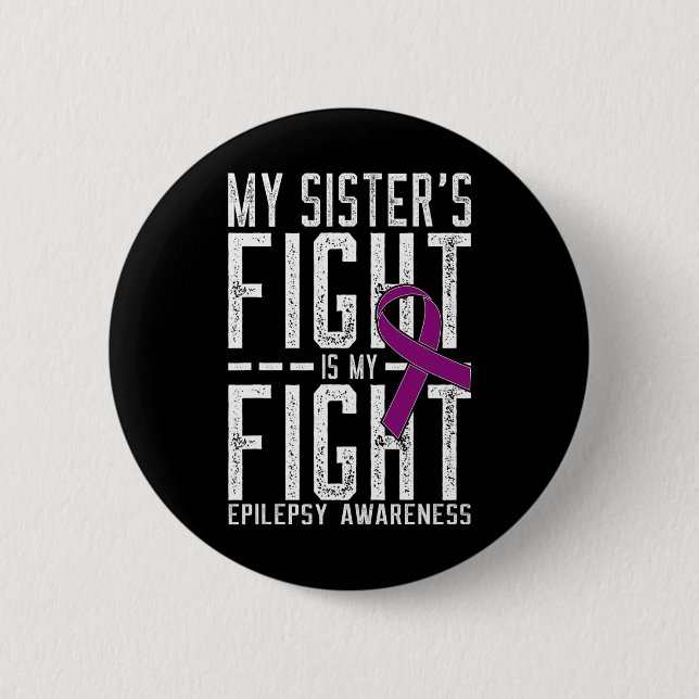 Der Kampf meiner Schwester ist mein Kampf gegen Ep Button (Vorderseite)