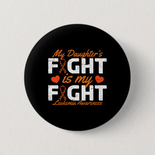 Der Kampf meiner Tochter ist mein Kampf gegen Leuk Button