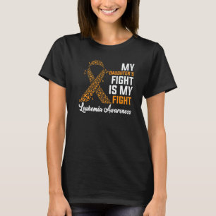 Der Kampf meiner Tochter ist mein Kampf gegen Leuk T-Shirt