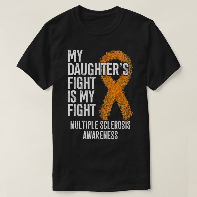 Der Kampf meiner Tochter ist mein Kampf gegen Mult T-Shirt (Design vorne)