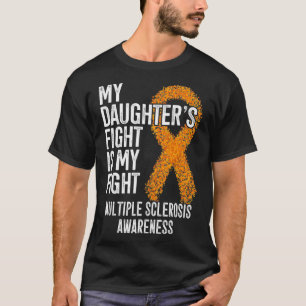 Der Kampf meiner Tochter ist mein Kampf gegen Mult T-Shirt