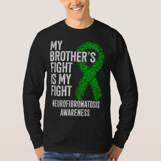 Der Kampf meines Bruders ist mein Kampf Neurofibro T-Shirt