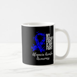 Der Kampf meines Bruders ist meine Alopezie Areata Kaffeetasse