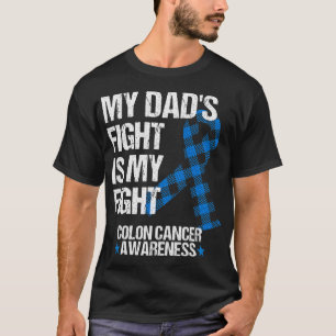 Der Kampf meines Vaters ist mein Kampf gegen Colon T-Shirt